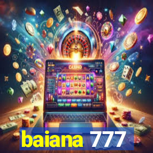 baiana 777